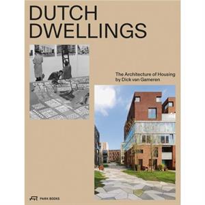 Dutch Dwellings by Dick van Gameren