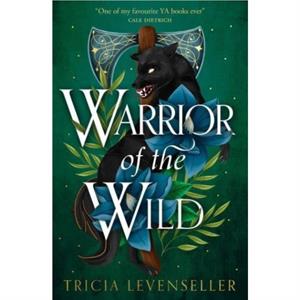 Warrior of the Wild by Tricia Levenseller