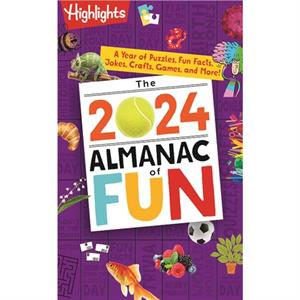 The 2024 Almanac of Fun by Highlights