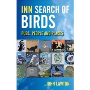 Inn Search of Birds by John Lawton