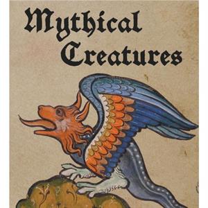 Mythical Creatures by Lauren Bucca