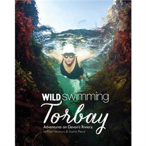 Wild Swimming Torbay by Sophie Pierce