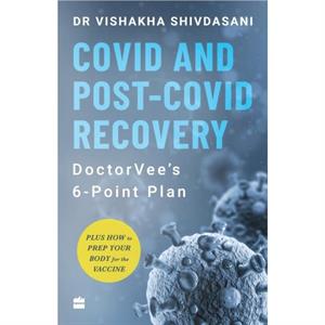 COVID and PostCOVID Recovery by Dr Vishakha Shivdasani