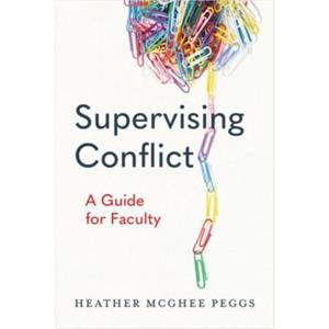 Supervising Conflict by Heather Peggs