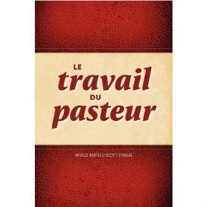 Le Travail Du Pasteur by Scott Stargel