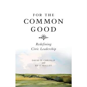 For The Common Good by Ed OMalley