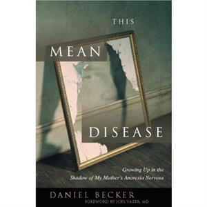 This Mean Disease by Daniel Becker