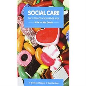 Social Care the Common Knowledge Base by Rob Harrison