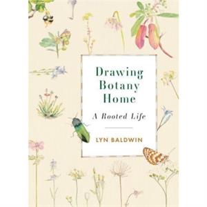 Drawing Botany Home by Lyn Baldwin