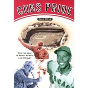 Cubs Pride by Alan Ross