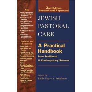 Jewish Pastoral Care by Dayle A. Friedman