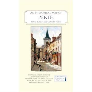 An Historical Map of Perth by Perthshire Society of Natural Science