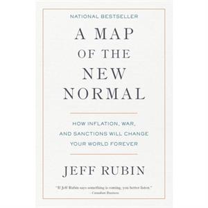 A Map of the New Normal by Jeff Rubin