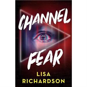 Channel Fear by Lisa Richardson