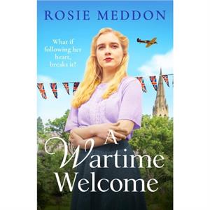 A Wartime Welcome by Rosie Meddon