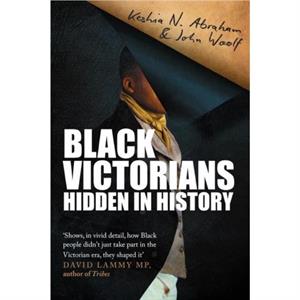 Black Victorians by John Woolf