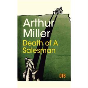 Death of a Salesman by Miller Miller