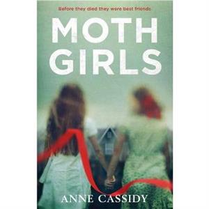 Moth Girls by Anne Cassidy