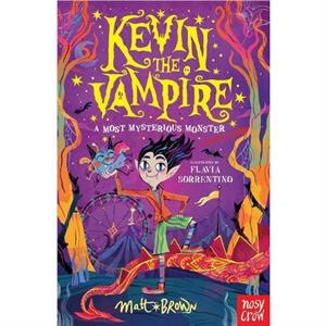 Kevin the Vampire A Most Mysterious Monster by Matt Brown