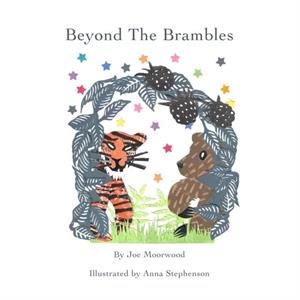 Beyond The Brambles by Joe Moorwood