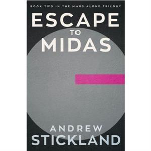 Escape to Midas by Andrew Stickland