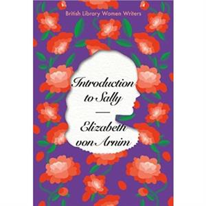 Introduction to Sally by Elizabeth von Arnim