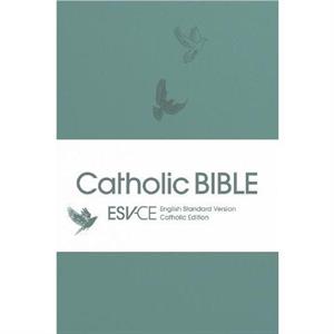 ESVCE Catholic Bible Anglicized by SPCK ESVCE Bibles