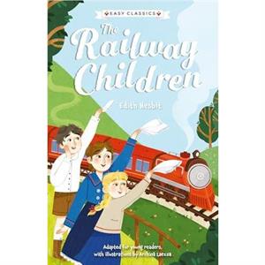 Childrens Classics The Railway Children Easy Classics by Gemma Barder