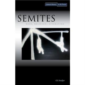 Semites by Gil Anidjar