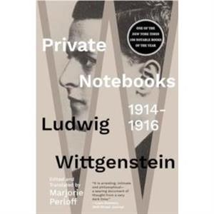 Private Notebooks by Ludwig Wittgenstein