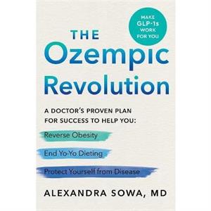 The Ozempic Revolution by Alexandra Sowa