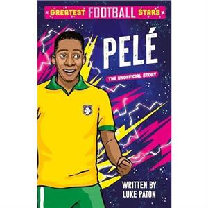 Greatest Football Stars Pele by Luke Paton