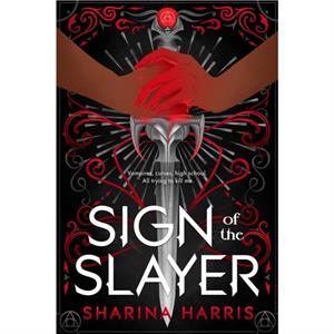 Sign of the Slayer by Sharina Harris