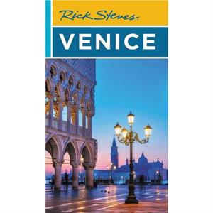 Rick Steves Venice Seventeenth Edition by Rick Steves