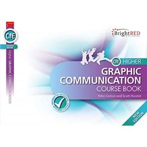 BrightRED Course Book CfE Higher Graphic Communication  New Edition by Linton Hunter