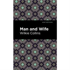 Man and Wife by Wilkie Collins