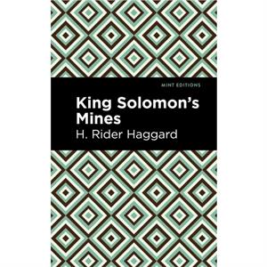 King Solomons Mines by H. Rider Haggard