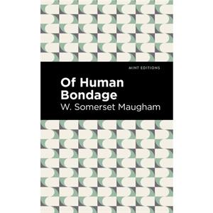 Of Human Bondage by W. Somerset Maugham