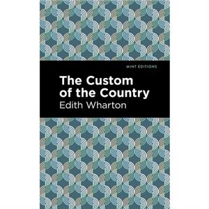 The Custom of the Country by Edith Wharton