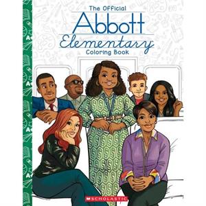 Abbott Elementary The Official Coloring Book by Chelen Ecija