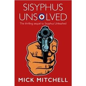 Sisyphus Unsolved by Mick Mitchell