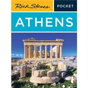 Rick Steves Pocket Athens Fourth Edition by Rick Steves