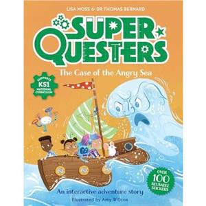 SuperQuesters The Case of the Angry Sea by Lisa Moss