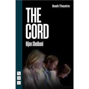 The Cord by Bijan Sheibani