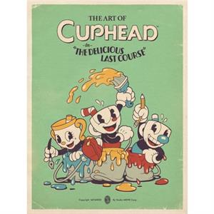 The Art of Cuphead The Delicious Last Course by Studio MDHR