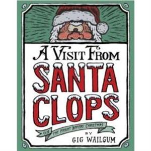 A Visit from Santa Clops by Gig Wailgum