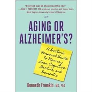 Aging or Alzheimers by Dr. Kenneth Frumkin