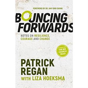 Bouncing Forwards by Regan & Patrick & OBE