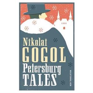 Petersburg Tales New Translation by Nikolai Gogol
