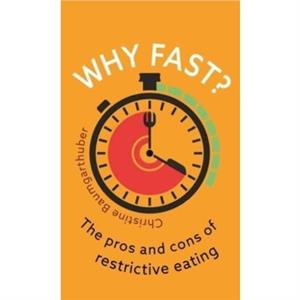 Why Fast by Christine Baumgarthuber